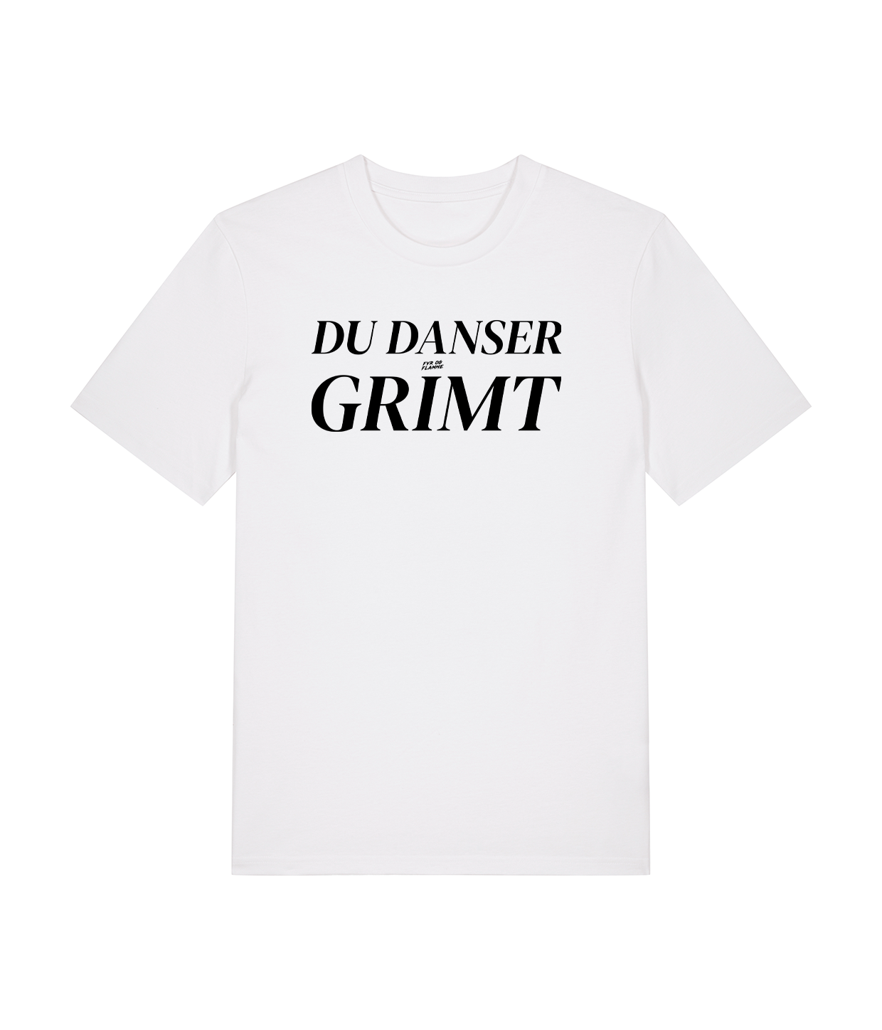 Du Danser Grimt Hvid T-Shirt