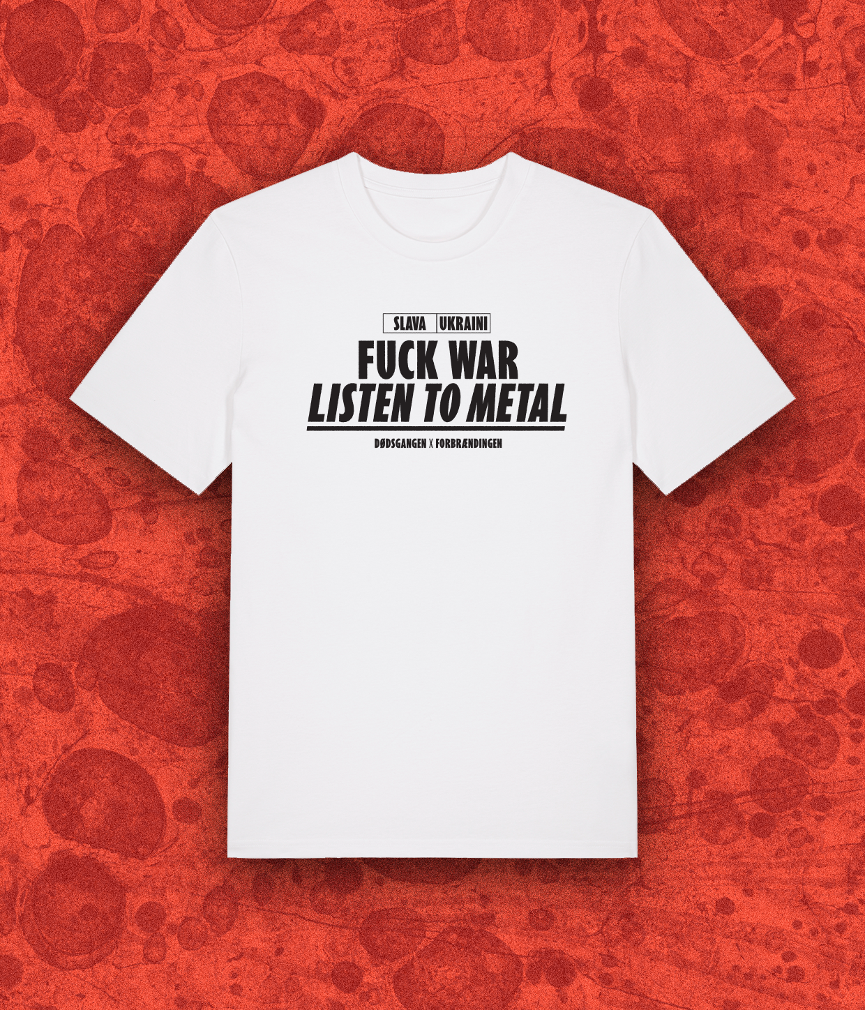 Fuck War Listen To Metal, Hvid T-shirt