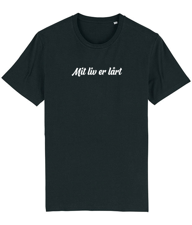 Mit liv er lårt t-shirt