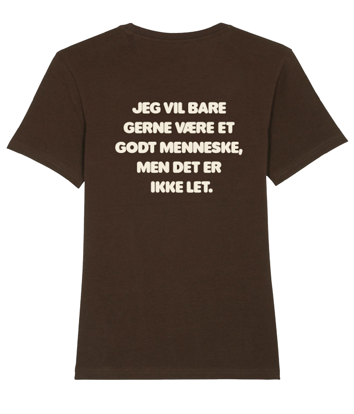 Jeg Vil Bare Gerne, Brun T-shirt