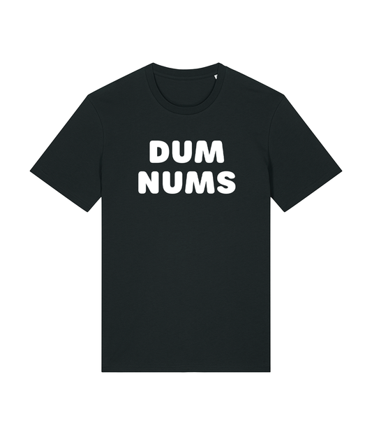 Dum Nums T-shirt