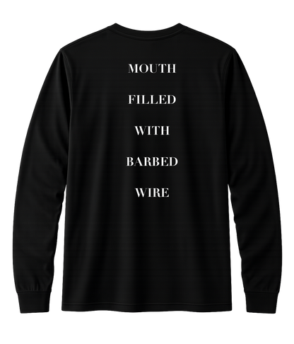 Mouth Filled With Barbed Wire, Longsleeve