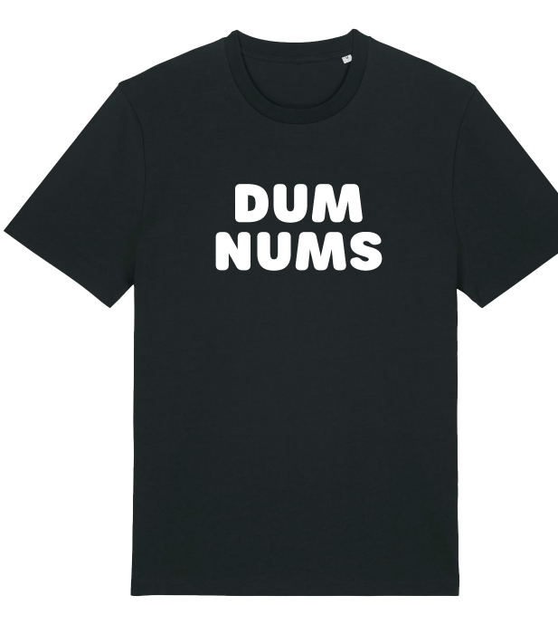 Dum Nums T-shirt