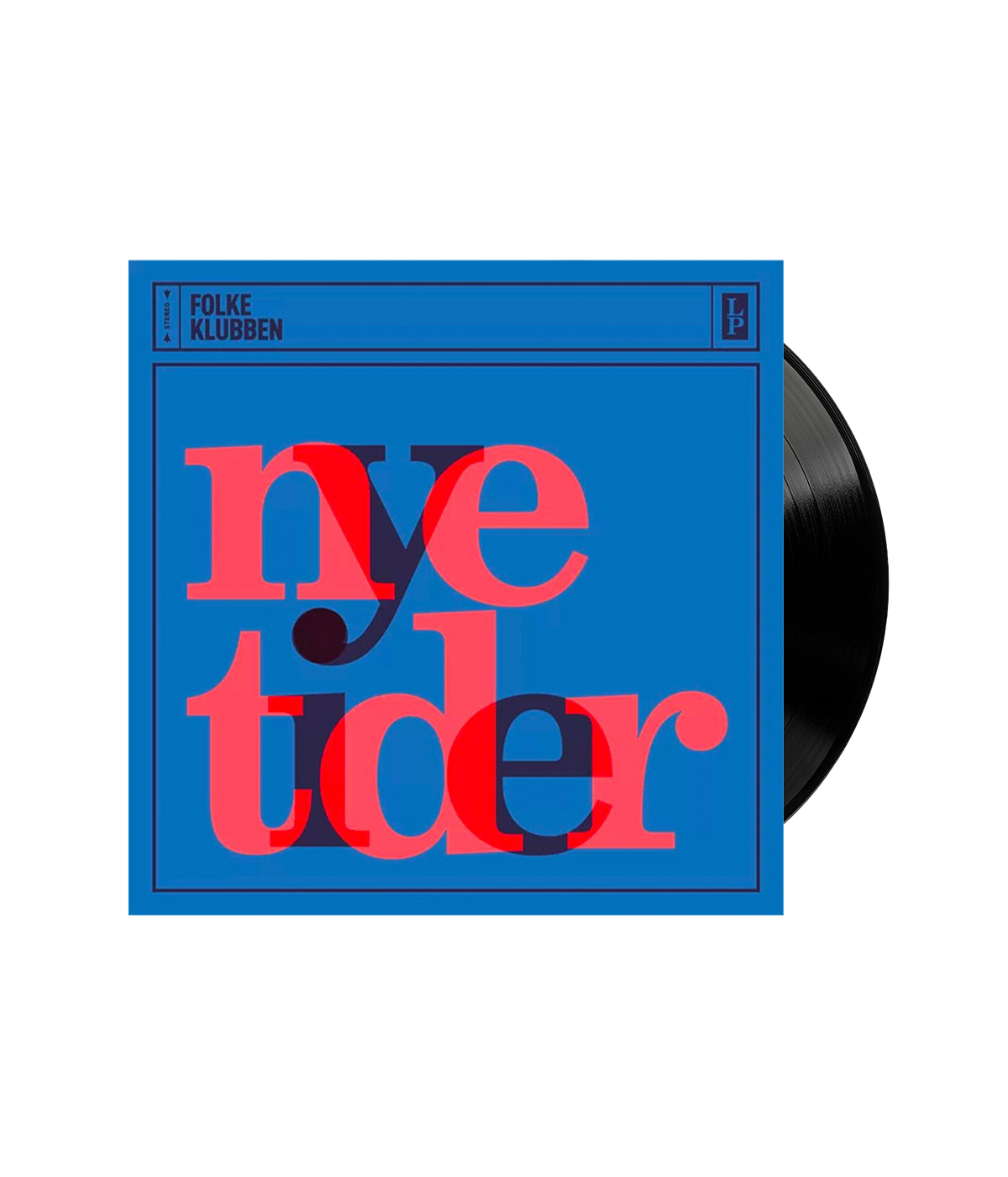 Nye Tider, LP