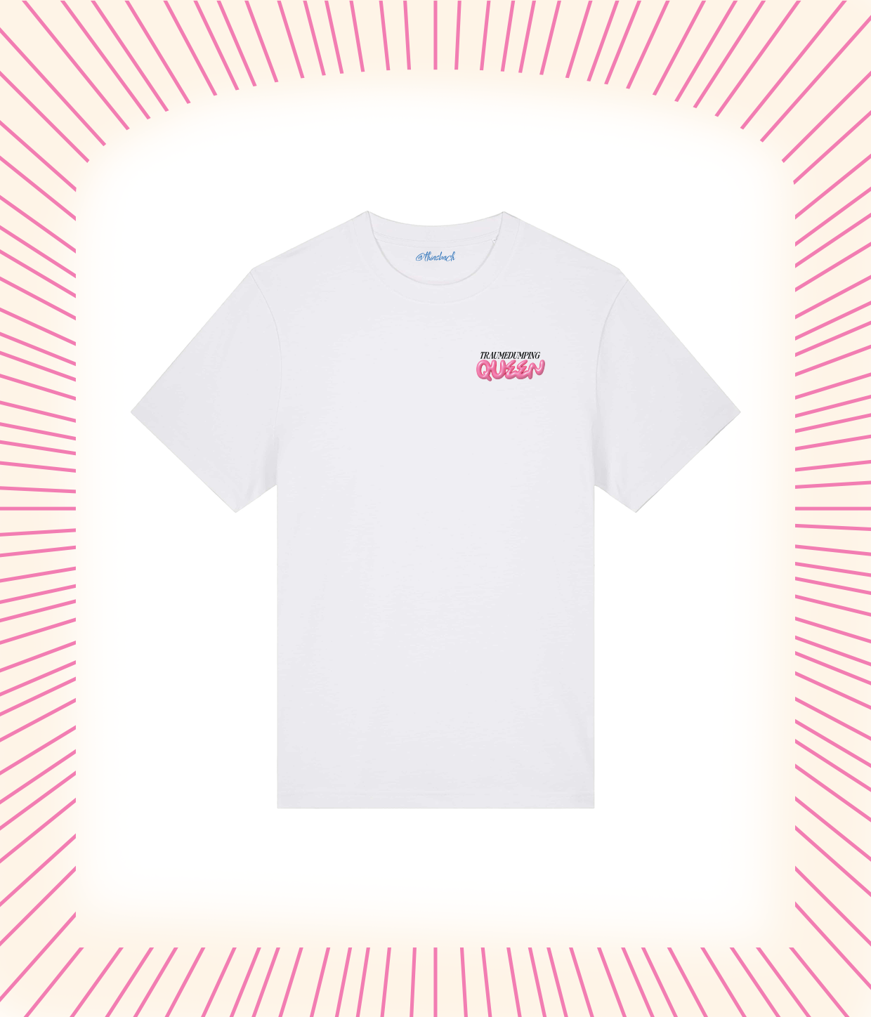 Traumadumping Queen Hvid T-shirt