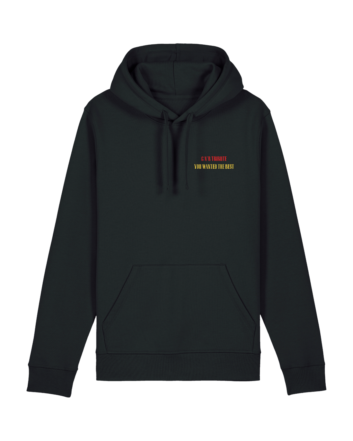 You Wanted The Best, Black Hoodie