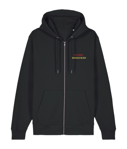 You Wanted The Best, Black Zip Hoodie